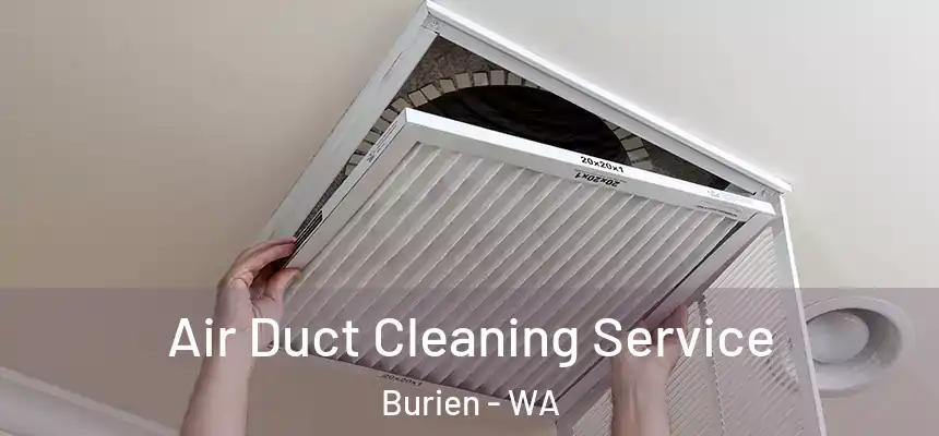 Air Duct Cleaning Service Burien - WA