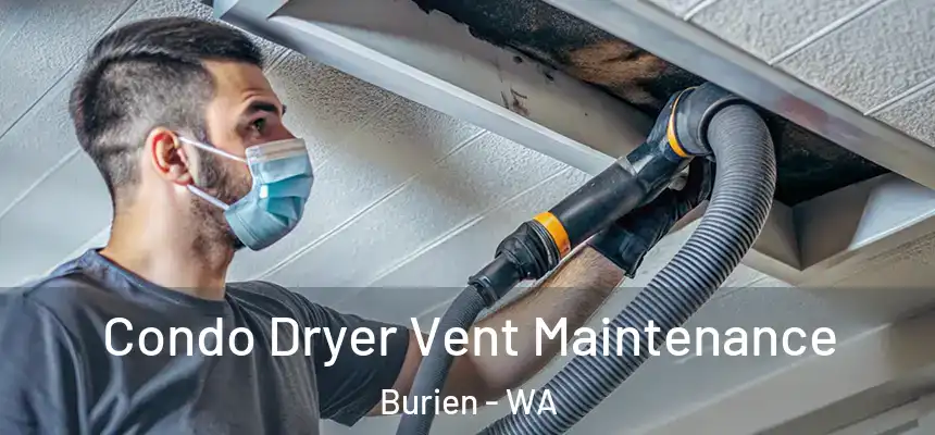  Condo Dryer Vent Maintenance Burien - WA