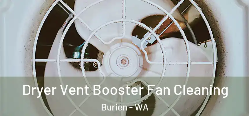 Dryer Vent Booster Fan Cleaning Burien - WA