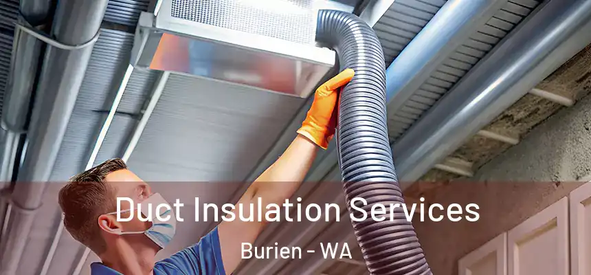  Duct Insulation Services Burien - WA