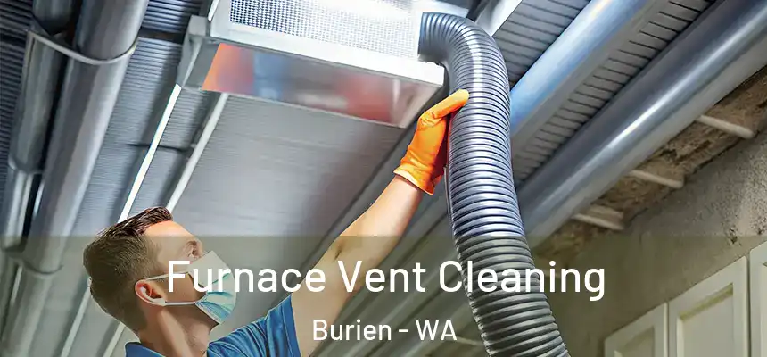  Furnace Vent Cleaning Burien - WA