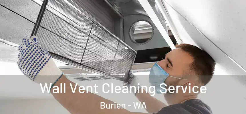  Wall Vent Cleaning Service Burien - WA