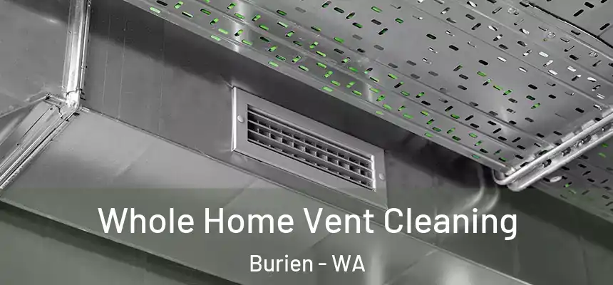  Whole Home Vent Cleaning Burien - WA